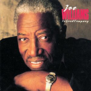 Joe Williams – In Good Company