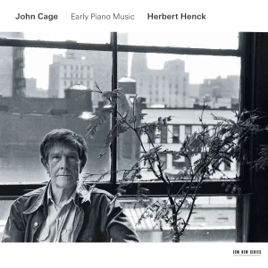 John Cage – Early Piano Works