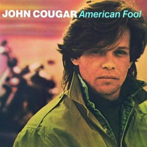 John Cougar* – American Fool