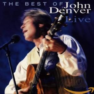 John Denver – The Best Of John Denver Live