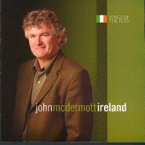 John McDermott – Songs Of The Isles: Ireland