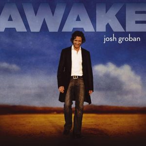 Josh Groban – Awake