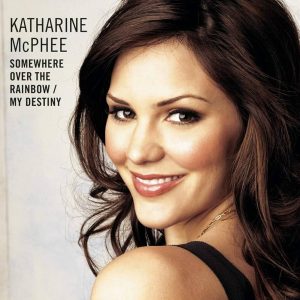 Katharine McPhee – Somewhere Over The Rainbow / My Destiny