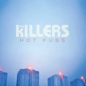 Killers – Hot Fuss