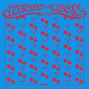 KINGS OF LEON – EP #2