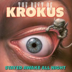 Krokus – Stayed Awake All Night / The Best Of Krokus
