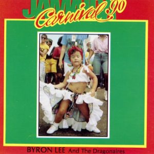 Lee, Byron And The Dragonaires – Jamaica Carnival ’90
