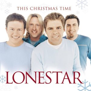 Lonestar (3) – This Christmas Time