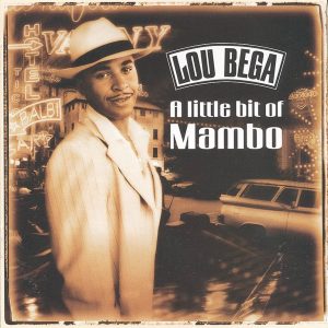 Lou Bega – A Little Bit Of Mambo