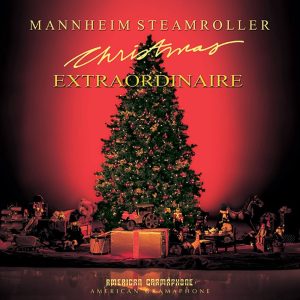Mannheim Steamroller – Christmas Extraordinaire