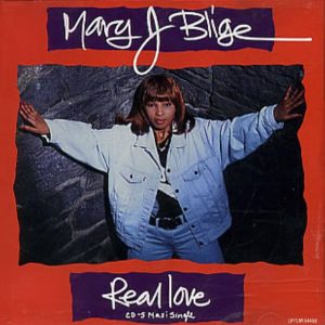 Mary J Blige* – Real Love