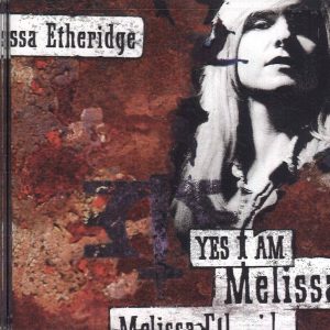 Melissa Etheridge – Yes I Am