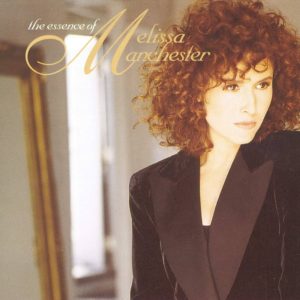 Melissa Manchester – The Essence Of Melissa Manchester