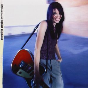 Meredith Brooks – Blurring The Edges