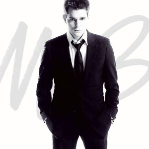 Michael Bublé – It’s Time
