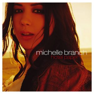 Michelle Branch – Hotel Paper