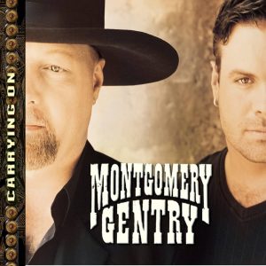 Montgomery Gentry – Carrying On