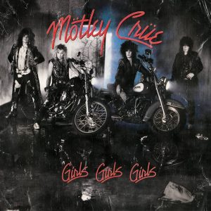 MOTLEY CRUE / GIRLS GIRLS
