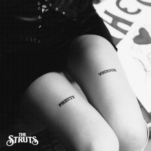 Struts – Pretty Vicious