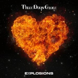 THREE DAYS GRACE – EXPLOSIONS