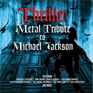 Thriller: A Metal Tribute To Michael Jackson