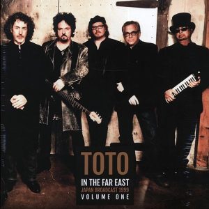Toto – In The Far East Japan Broadcast 1999 Volume One