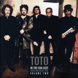 Toto – In The Far East Japan Broadcast 1999 Volume Two