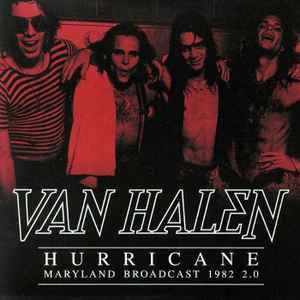Van Halen – Hurricane – Maryland Broadcast 1982 2.0