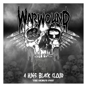 Warwound – A Huge Black Cloud (The Demos 1983)