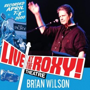WILSON,BRIAN / LIVE AT ROXY