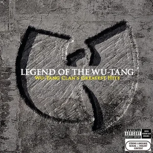 Wu-Tang Clan – Legend Of The Wu-Tang: Wu-Tang Clan’s Greatest Hits