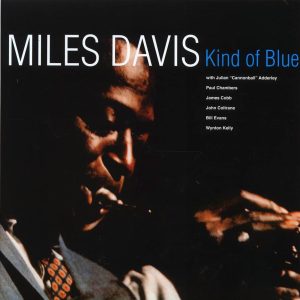 Davis , Miles – Kind Of Blue