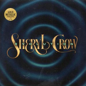 Crow, Sheryl – Evolution