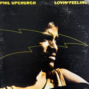 Upchurch, Phil – Lovin’ Feeling