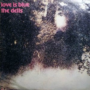 Dells, The – Love Is Blue