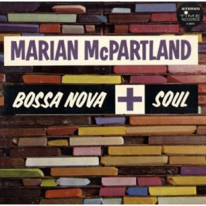 McPartland, Marian – Bossa Nova + Soul