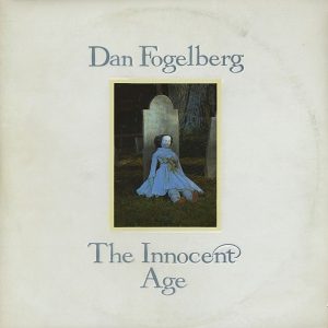 Fogelberg, Dan – The Innocent Age