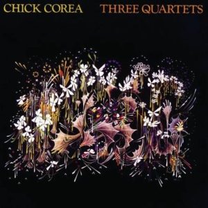 Corea, Chick –  Three Quartets