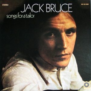 Bruce, Jack – Songs For A Tailor