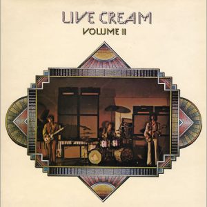 Cream – Live Cream Volume II