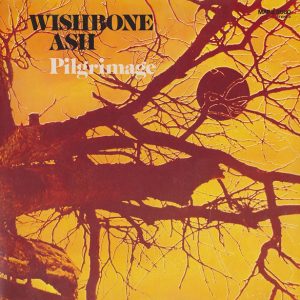 Wishbone Ash – Pilgrimage