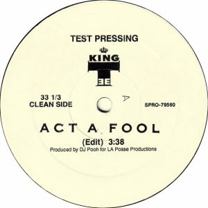 King Tee – Act A Fool