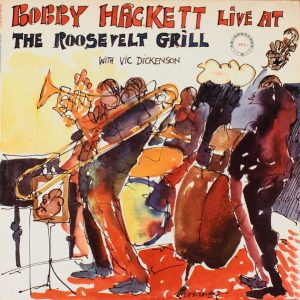 Hackett, Bobby With Vic Dickenson – Live At The Roosevelt Grill
