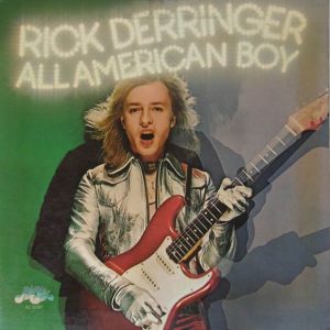 Derringer, Rick - All American Boy