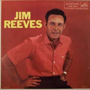 Reeves, Jim   – Jim Reeves