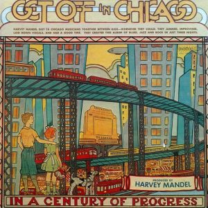 Mandel, Harvey – Get Off In Chicago