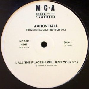 Hall, Aaron – All The Places (I Will Kiss You) / Move It Girl