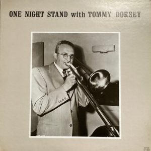 Dorsey, Tommy – One Night Stand With Tommy Dorsey