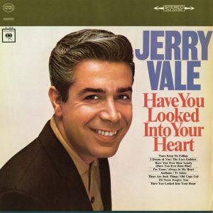 Vale, Jerry – Have You Looked Into Your Heart
