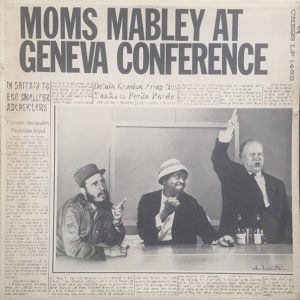 Moms Mabley – Moms Mabley At Geneva Conference